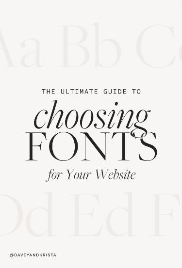 The Ultimate Guide to Choosing Fonts for Your Website | Davey + Krista