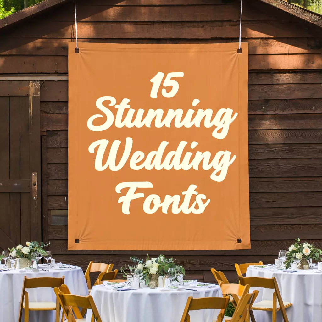 15 Stunning Wedding Fonts for Beautiful Signs & Invitations