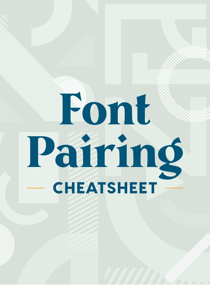 Free Font Pairing Cheatsheet: 15 Types of Fonts That Go Well Together