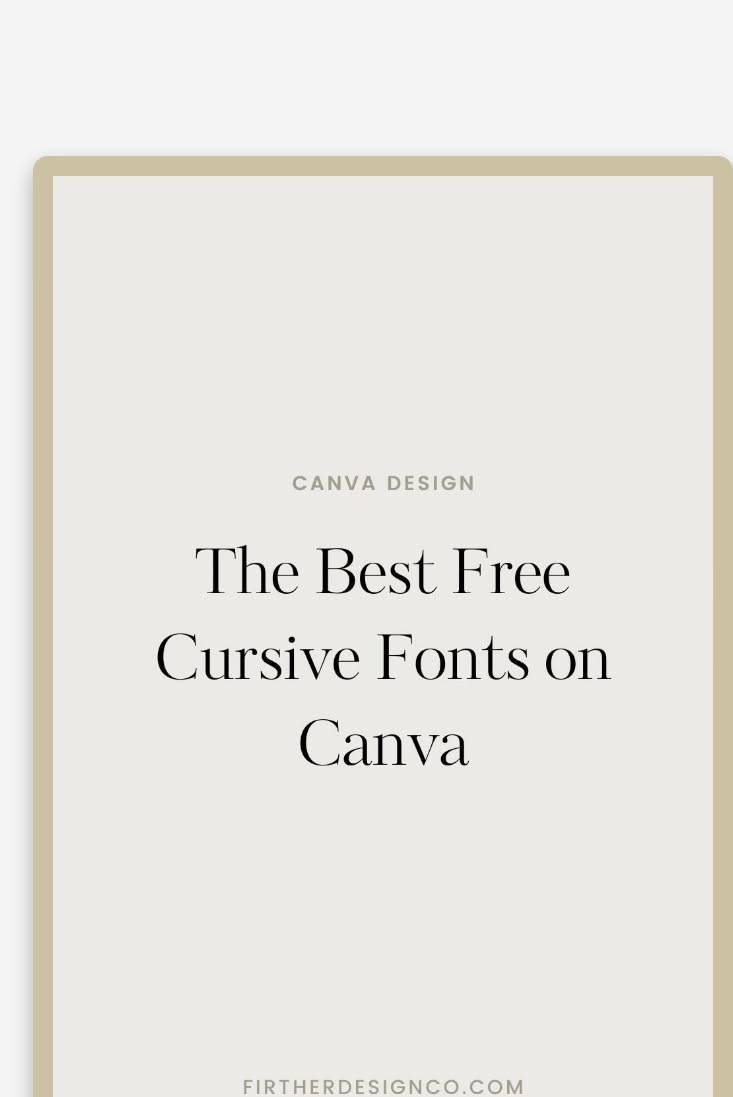 Top Free Cursive Fonts for Canva by Firther Design Co. Design Resources and Templates